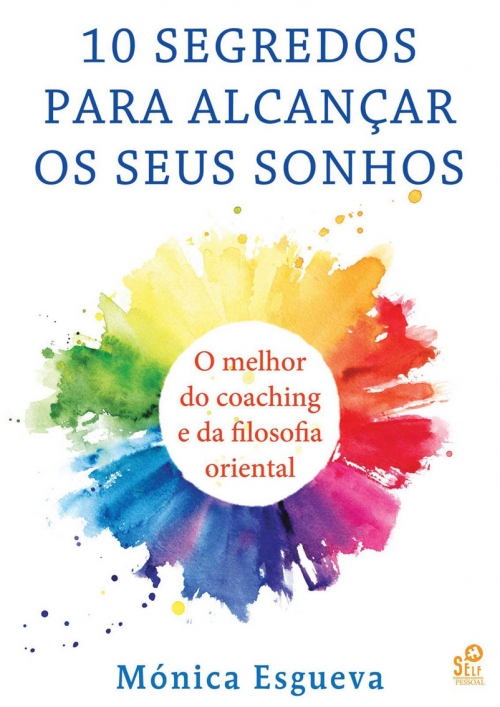 10 Segredos para Alcançar os Seus Sonhos