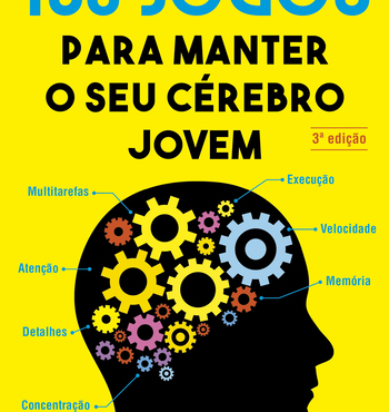 150 JOGOS Para Manter o Seu Cérebro Jovem