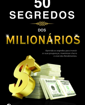 50 Segredos dos Milionários