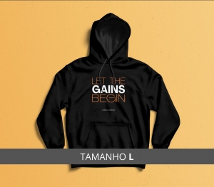 Hoodie de algodão: Let the Gains Begin (tamanho L – 2 cores)