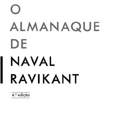 O Almanaque de Naval Ravikant